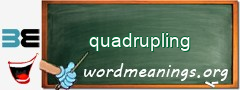 WordMeaning blackboard for quadrupling